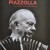 Astor Piazzolla, le tango de la demesure