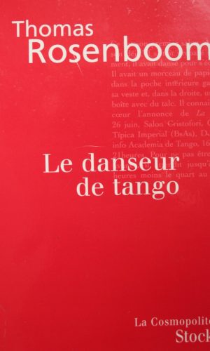 Le Danseur de tango - Thomas Rosenboom